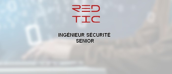 You are currently viewing INGÉNIEUR SÉCURITÉ SENIOR