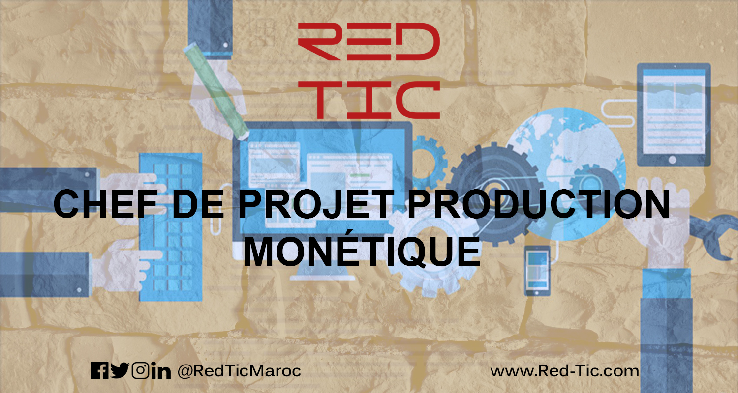 You are currently viewing CHEF DE PROJET PRODUCTION MONÉTIQUE