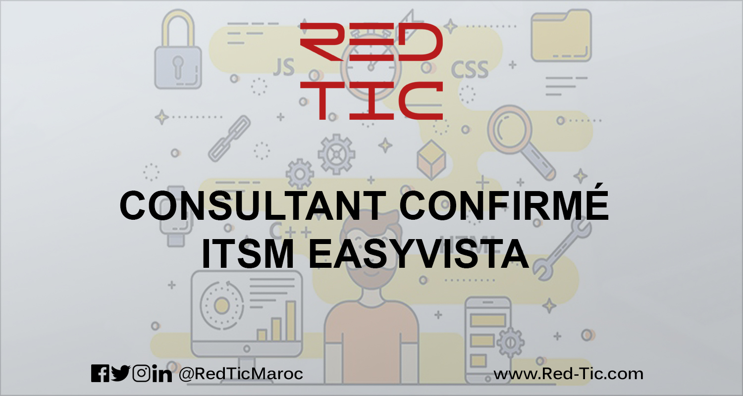You are currently viewing CONSULTANT CONFIRMÉ ITSM EASYVISTA