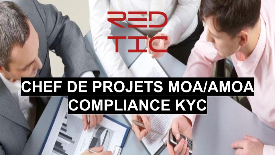 You are currently viewing CHEF DE PROJETS MOA/AMOA COMPLIANCE KYC