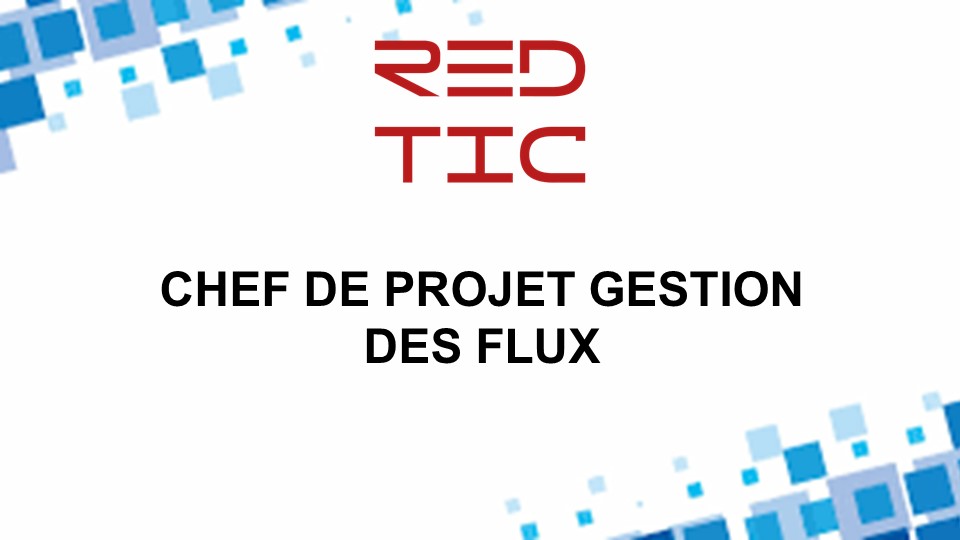 You are currently viewing CHEF DE PROJET MOA GESTION DES FLUX