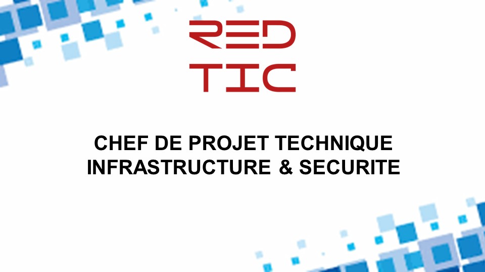 You are currently viewing CHEF DE PROJET TECHNIQUE INFRASTRUCTURE & SECURITE