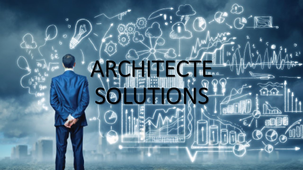 You are currently viewing ARCHITECTE SOLUTIONS