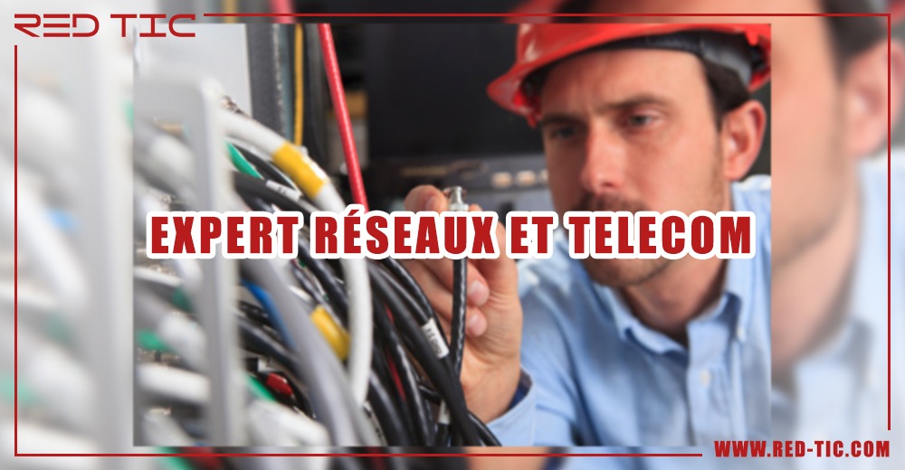 You are currently viewing EXPERT RÉSEAUX ET TÉLÉCOMS