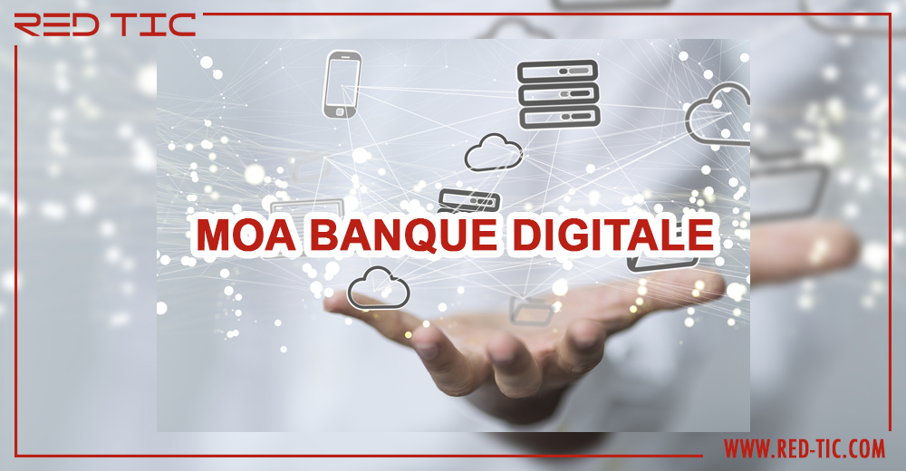 You are currently viewing MOA BANQUE DIGITALE