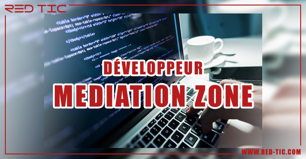 You are currently viewing DÉVELOPPEUR MEDIATION ZONE