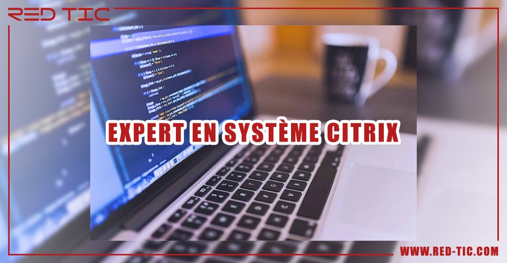 You are currently viewing EXPERT EN SYSTÈME CITRIX