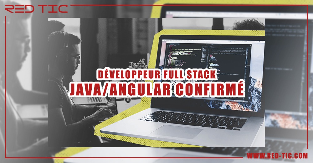 You are currently viewing DÉVELOPPEUR FULL STACK JAVA/ANGULAR CONFIRMÉ