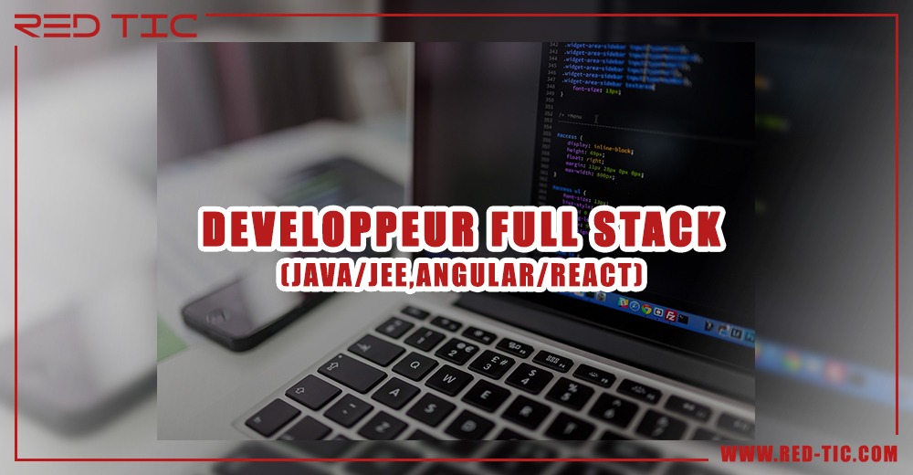 You are currently viewing DEVELOPPEUR FULL STACK (JAVA/JEE, ANGULAR/REACT)