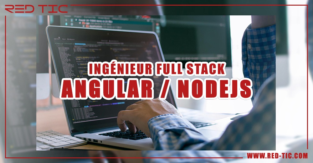 You are currently viewing INGÉNIEUR FULL STACK ANGULAR / NODEJS