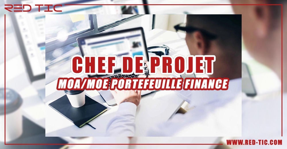 CHEF DE PROJET MOA/MOE PORTEFEUILLE  FINANCE
