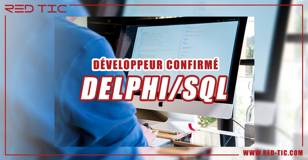 You are currently viewing DÉVELOPPEUR CONFIRMÉ DELPHI/SQL