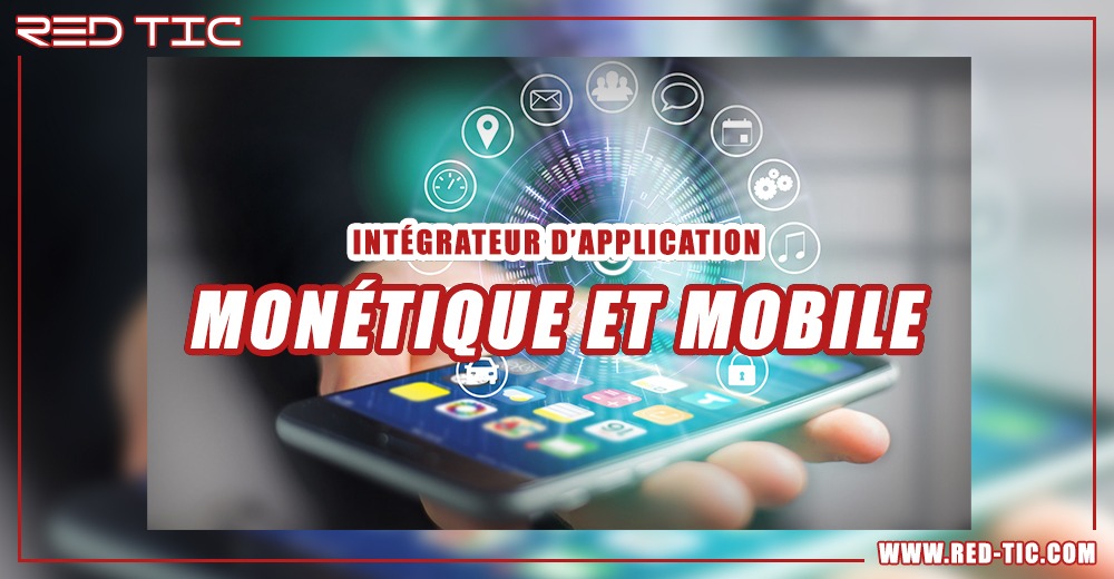 You are currently viewing INTÉGRATEUR D’APPLICATION MONETIQUE ET MOBILE