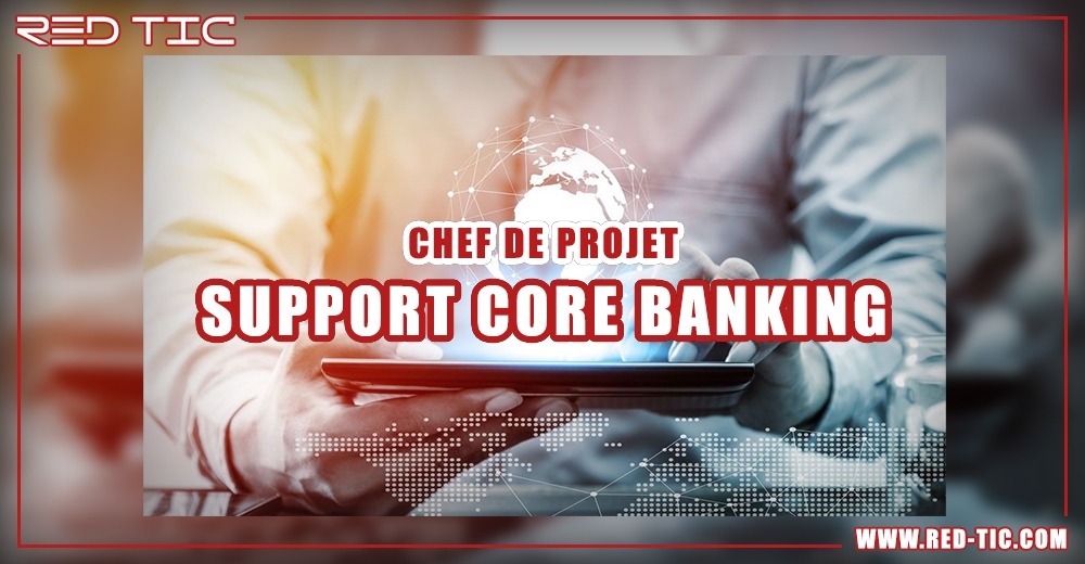 You are currently viewing CHEF DE PROJET SUPPORT CORE BANKING