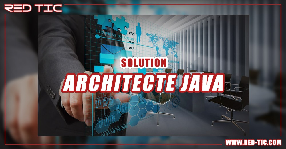 You are currently viewing SOLUTION ARCHITECTE JAVA