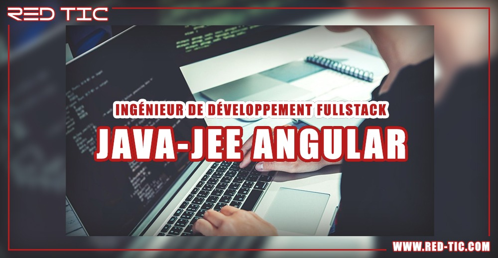 You are currently viewing INGÉNIEUR DE DÉVELOPPEMENT FULLSTACK JAVA-JEE ANGULAR
