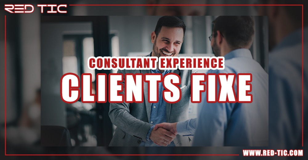 You are currently viewing CONSULTANT EXPERIENCE CLIENTS FIXE
