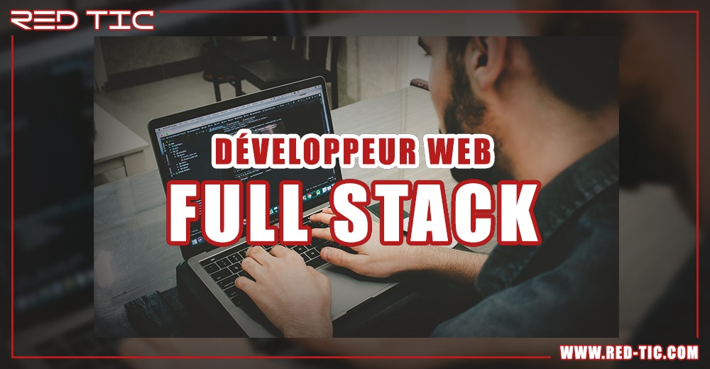 DÉVELOPPEUR WEB FULL STACK - RED TIC