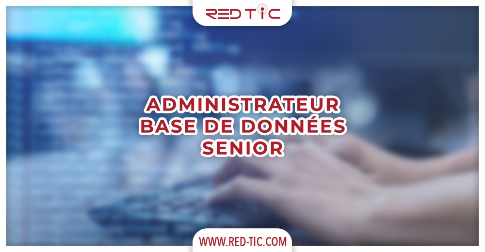 You are currently viewing ADMINISTRATEUR BASE DE DONNÉES SENIOR
