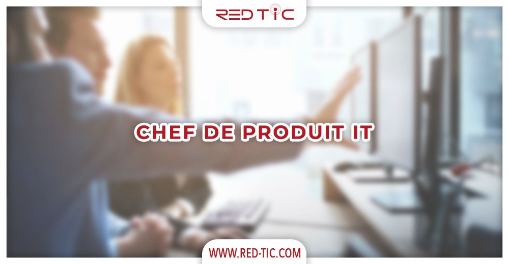 You are currently viewing CHEF DE PRODUIT IT