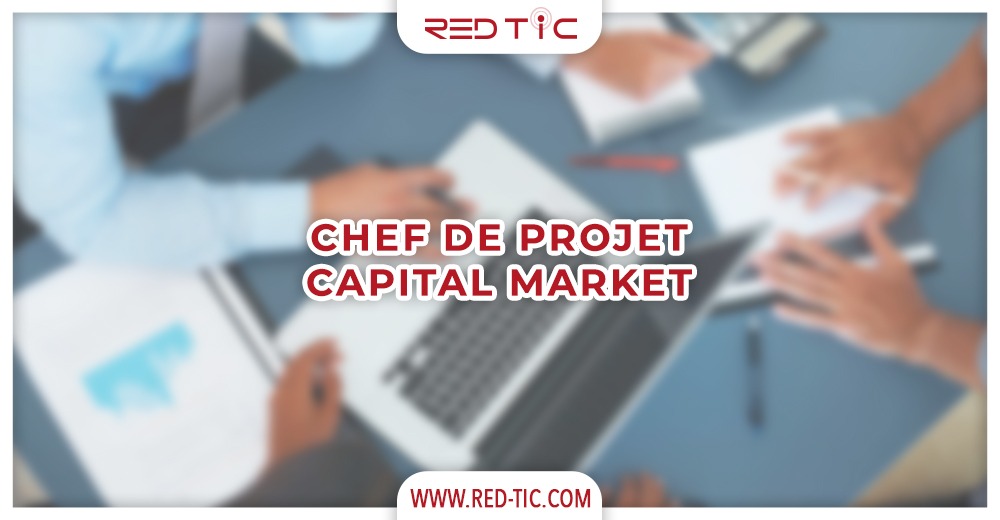 You are currently viewing CHEF DE PROJET CAPITAL MARKET
