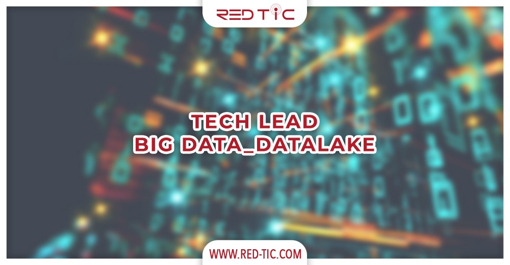 You are currently viewing TECH LEAD BIG DATA DATALAKE