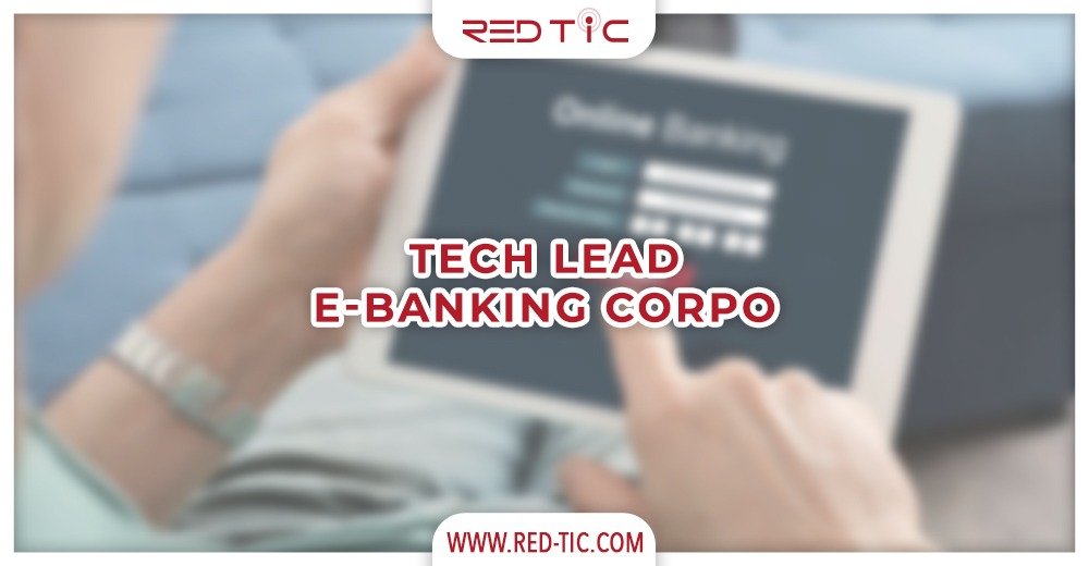 TECH LEAD EBANKING CORPO RED TIC
