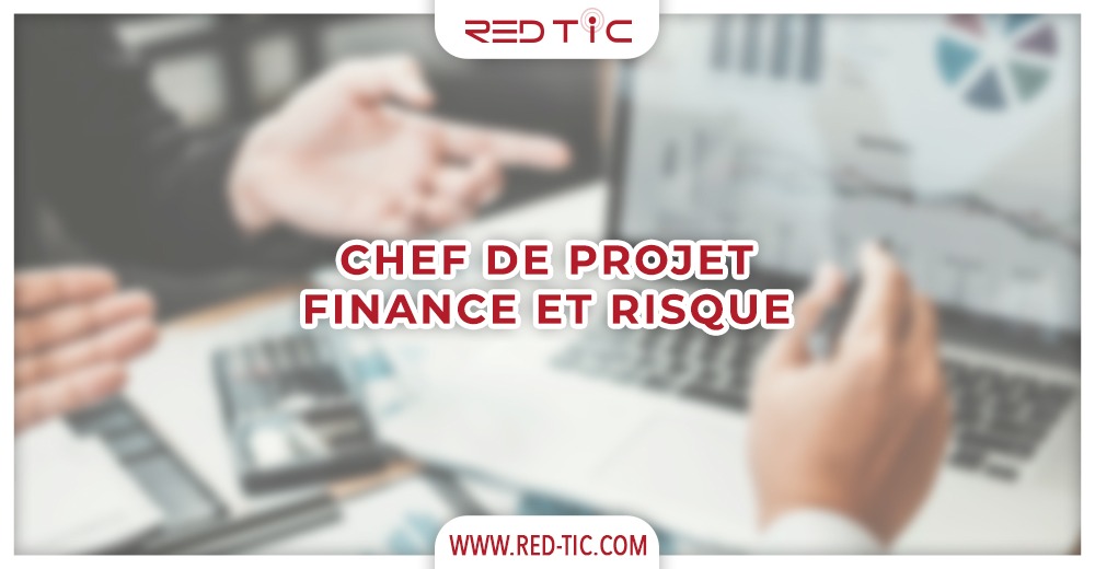 You are currently viewing CHEF DE PROJET FINANCE ET RISQUE