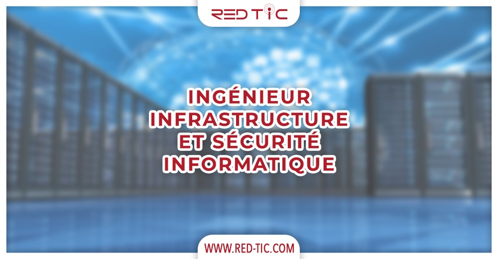 You are currently viewing INGÉNIEUR INFRASTRUCTURE ET SÉCURITÉ INFORMATIQUE