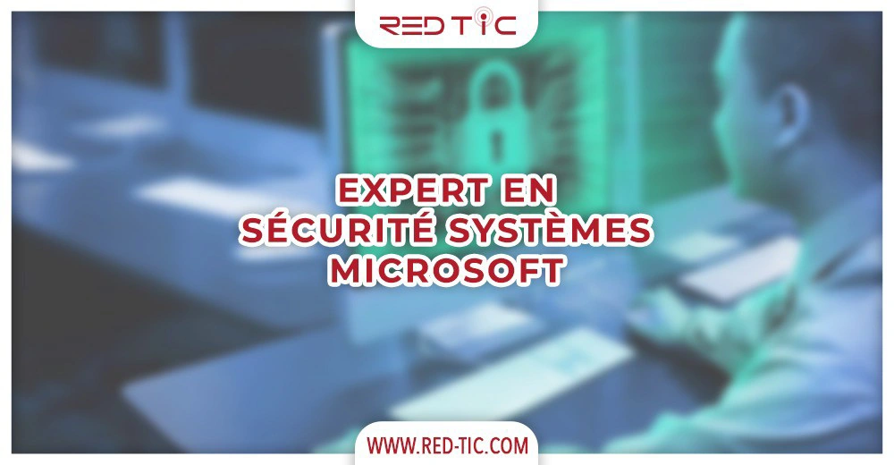 You are currently viewing EXPERT EN SÉCURITÉ SYSTÈMES MICROSOFT