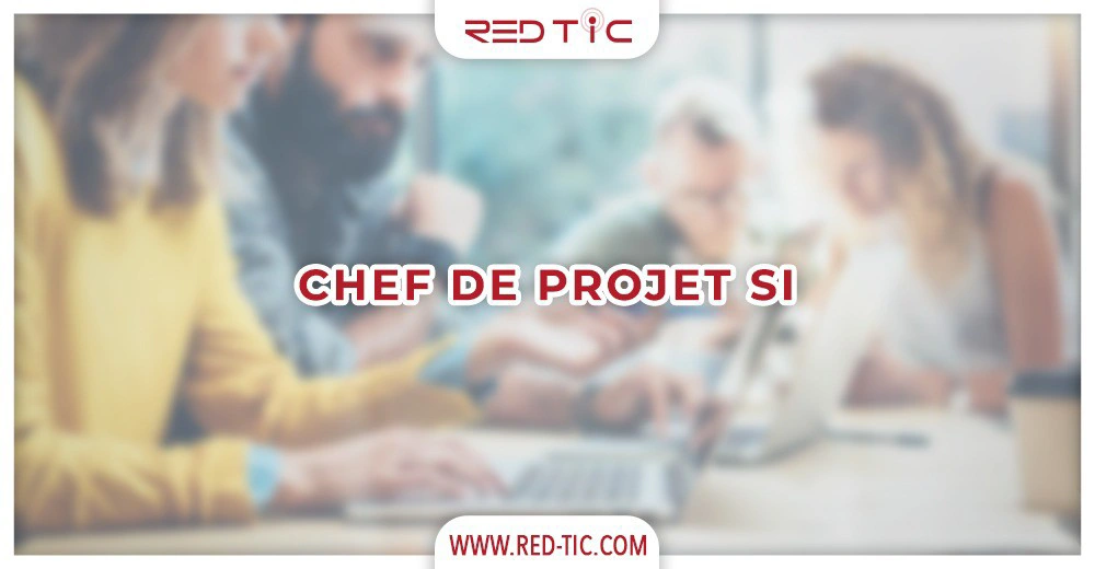 CHEF DE PROJET SI