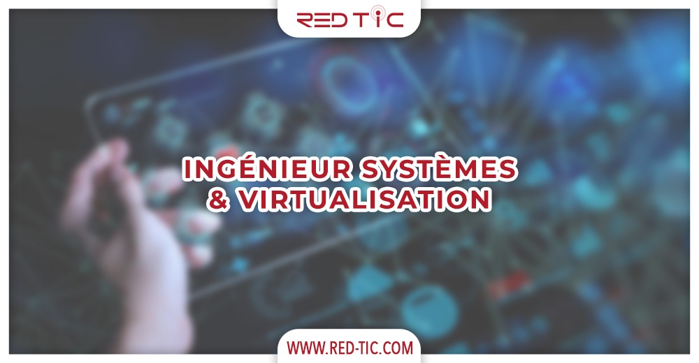 You are currently viewing INGÉNIEUR SYSTÈMES & VIRTUALISATION
