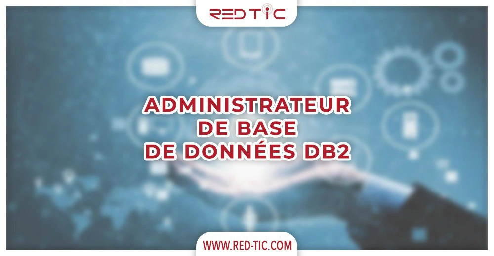 You are currently viewing ADMINISTRATEUR DE BASE DE DONNÉES DB2