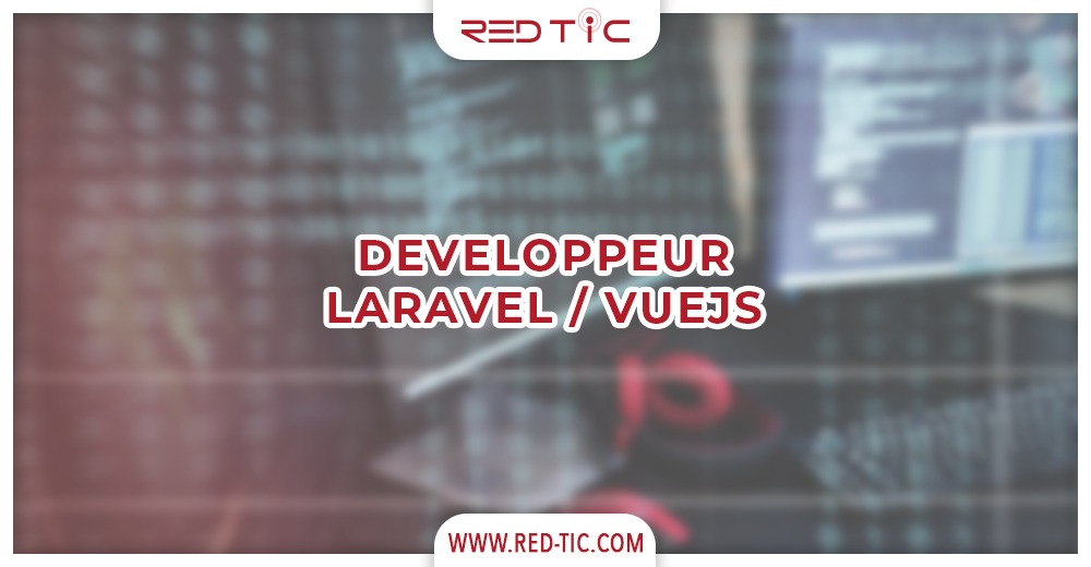 You are currently viewing DEVELOPPEUR LARAVEL / VUEJS