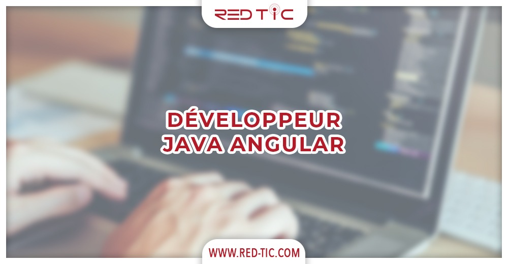 You are currently viewing DEVELOPPEUR JAVA ANGULAR