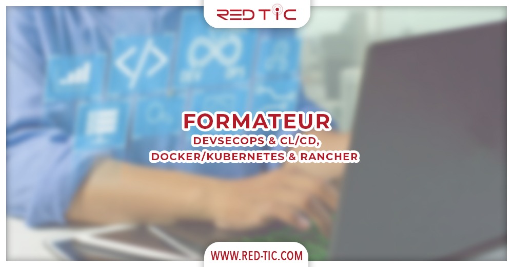 You are currently viewing FORMATEUR DEVSECOPS & CI/CD, DOCKER KUBERNETES & RANCHER