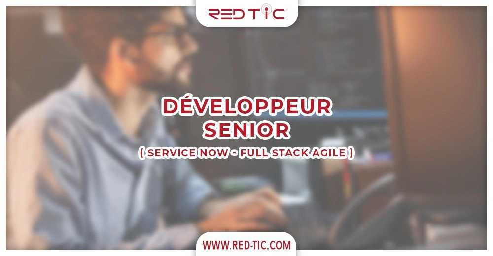 You are currently viewing DEVELOPPEUR SENIOR SERVICE NOW – FULL STACK AGILE