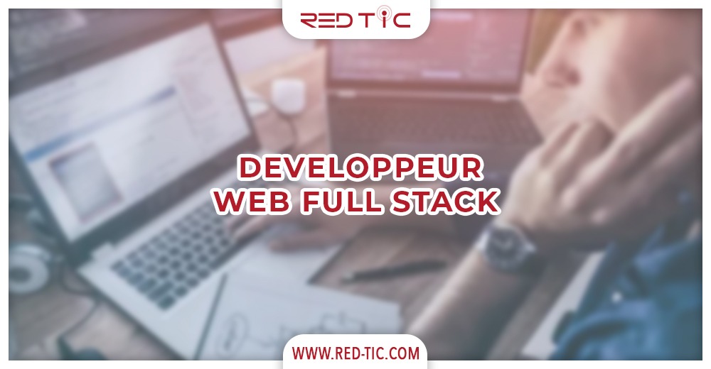 DEVELOPPEUR WEB FULL STACK