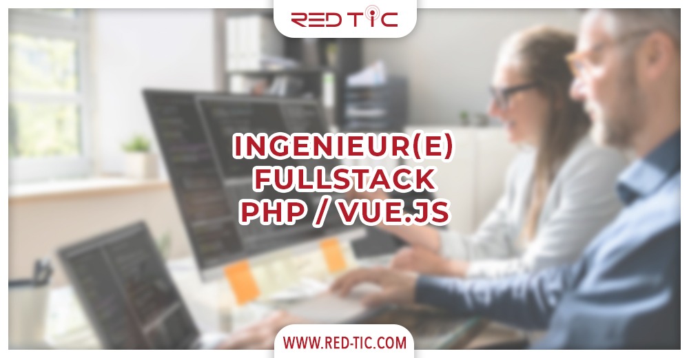 INGENIEUR(E) FULLSTACK PHP / VUE.JS