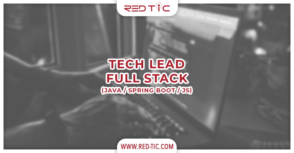 TECH LEAD FULL STACK JAVA SPRING BOOT JS