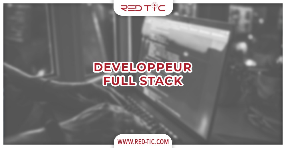 DEVELOPPEUR FULL STACK