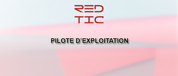 You are currently viewing PILOTE D’EXPLOITATION